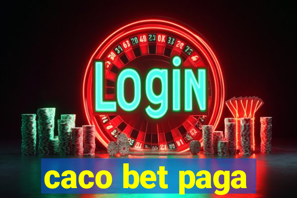 caco bet paga